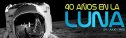 40 años en la luna | Recurso educativo 51779