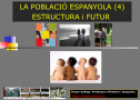 La població espanyola (4). Estructura. | Recurso educativo 19179