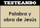 Palabra y obra de Jesús | Recurso educativo 352430