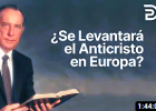 Se Levantara el Anticristo en Europa? Revelador ¿Donde estamos en Profecía | Recurso educativo 7902802